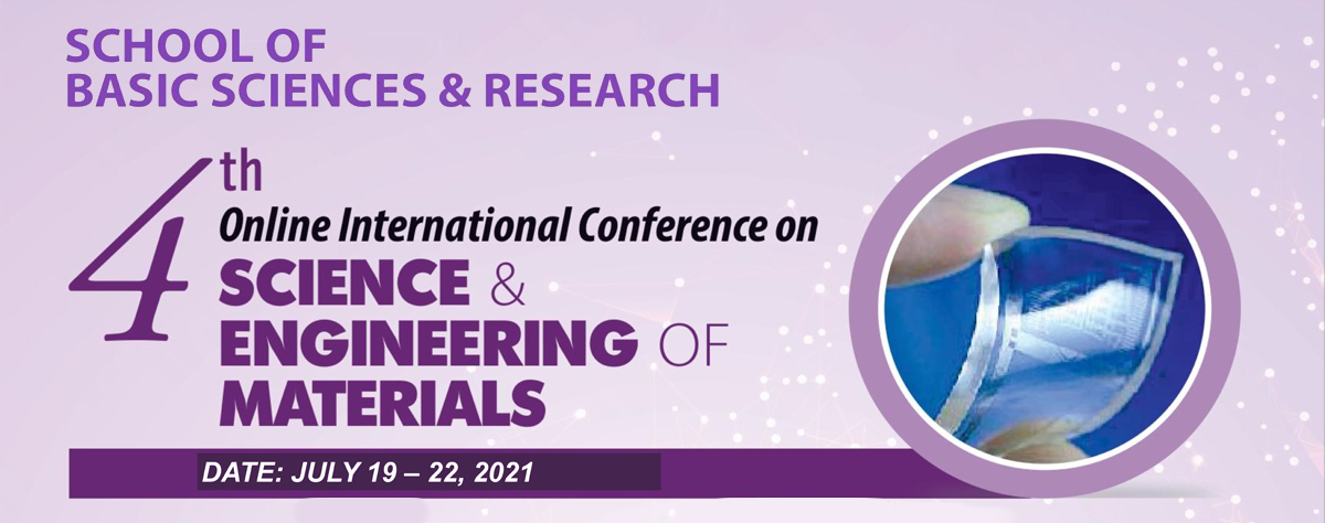 4th International Conference on Science and Engineering of Materials&rdquo; (ICSEM &ndash; 2021) on July 19th-22nd, 2021