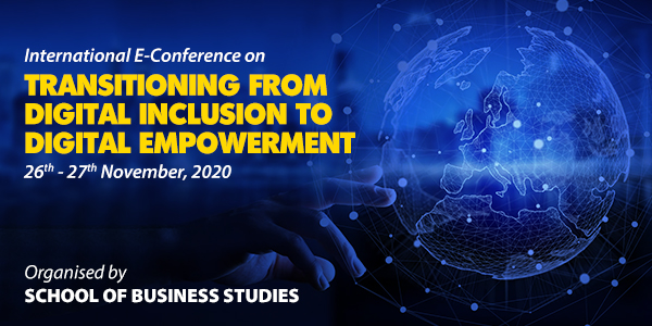 International E-Conference on &ldquo;Transitioning from Digital Inclusion to Digital empowerment&quot; on 26th-27th November, 2020