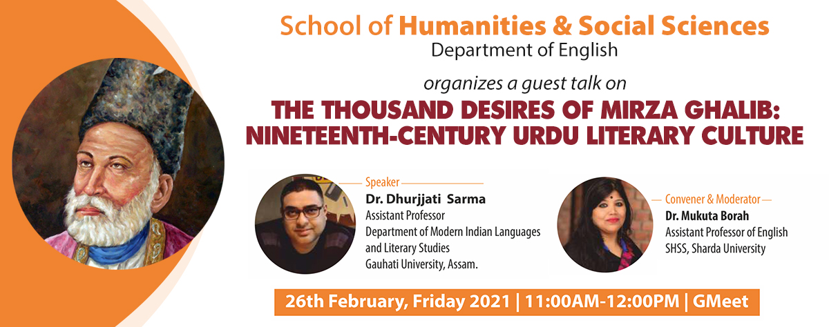 Guest talk on &quot;The Thousand Desires of Mirza Ghalib: Nineteenth-Century Urdu Literary Culture&quot; on 26 February, 2021