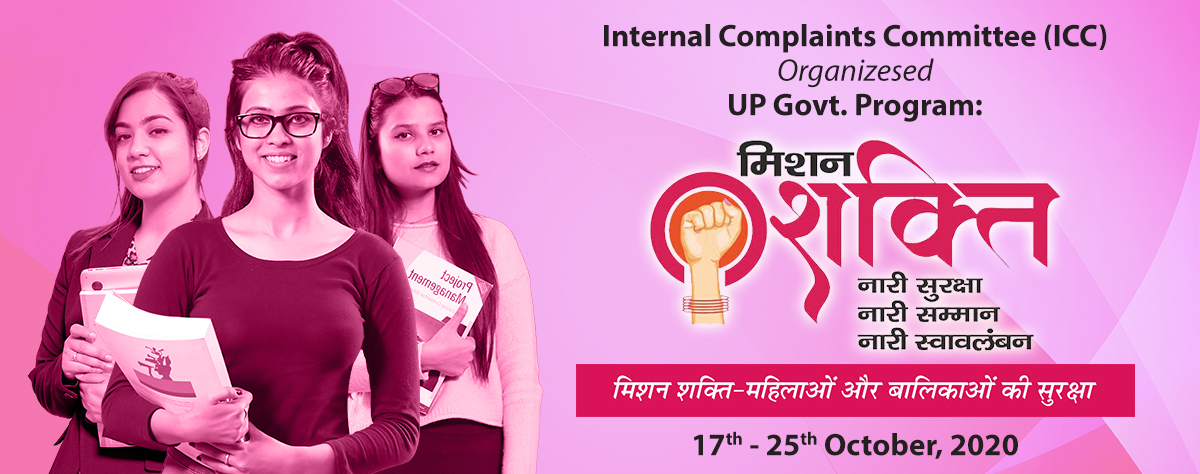 UP Govt. initiative "Mission Shakti " Programme organized by Sharda University, Internal Complaints Committee( ICC) from 17-25th October, 2020