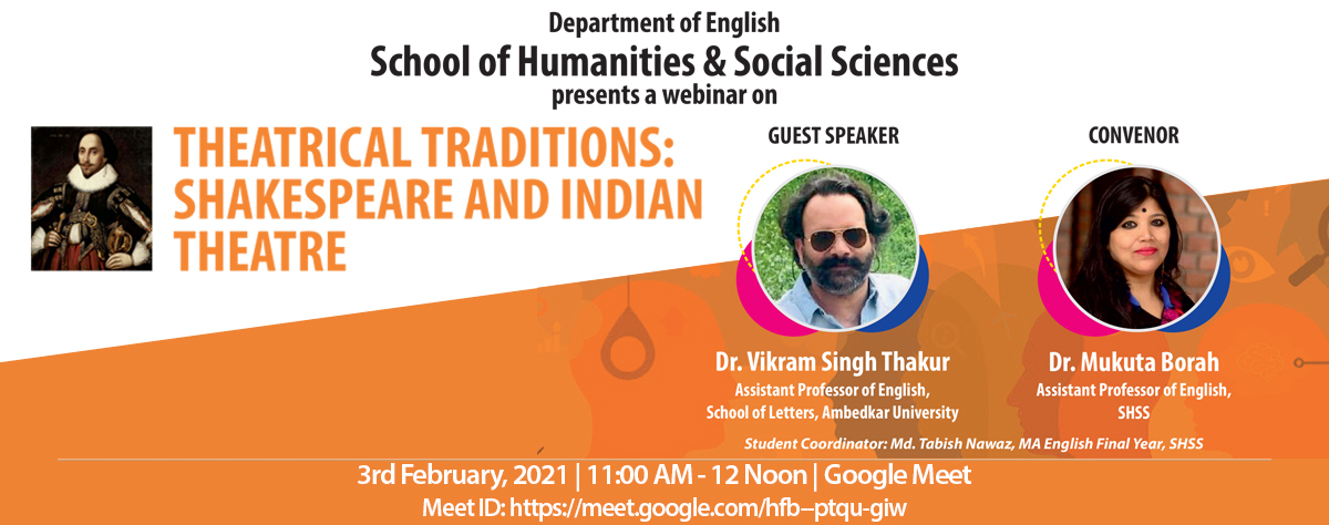 Guest talk on Theatrical Traditions: Shakespeare and Indian Theatre&rdquo; on 3rd February 2021